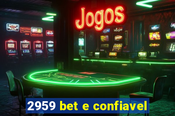 2959 bet e confiavel